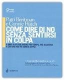 Come dire di no senza sentirsi in colpa