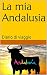 La mia Andalusia by Francesco Neri