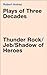 Plays of Three Decades: Thunder Rock / Jeb / Shadow of Heroes