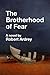 The Brotherhood of Fear