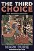 The Third Choice