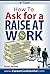 eTopic: How to Ask For a Raise