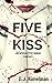 FIVE KISS: An Apocalyptic Urban Fantasy (Transmissions from The International Council for the Exploration of the Universe Book 5)