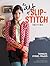 The Art of Slip-Stitch Knitting by Faina Goberstein