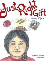 The Just Right Gift: A Story of Love (The Seven Teachings Stories)