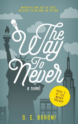 The Way To Never (The Never Trilogy #2)