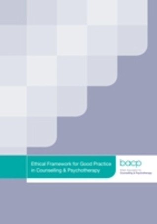 Ethical Framework for Good Practice in Counselling and Psychotherapy