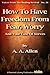 How To Have Freedom From Fear, Worry And Your Case Of Nerves (Voices from the Healing Revival)