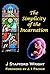Simplicity of the Incarnation