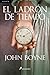 El ladrón de tiempo by John Boyne El ladrón de tiempo by John Boyne