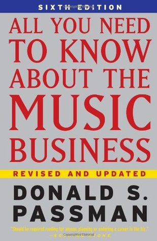 All You Need To Know About the Music Business: 6th Edition (Hardcover)