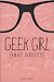 Geek Girl (Geek Girl, #1)