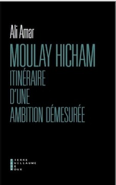 Moulay Hicham : itinéraire d’une ambition démesurée