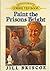Paint the Prisons Bright: Corrie Ten Boom (Heroes of the Faith)