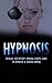 Hypnosis: Detailed Step-By-...