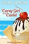 A Curvy Girl for the Cadet by Sugar Jamison A Curvy Girl for the Cadet by Sugar Jamison