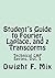Student's Guide to Fourier, Laplace, and z Transcorms (Technical LAP Series Book 5)