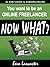 You Want To Be An Online Freelancer... Now What? by Eeva Lancaster