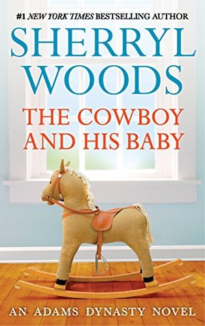The Cowboy and His Baby (And Baby Makes Three #3)