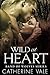 Wild at Heart (Band of Wolves, #2)