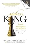 Book cover for Rich as a King: How the Wisdom of Chess Can Make You a Grandmaster of Investing