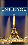 Until You