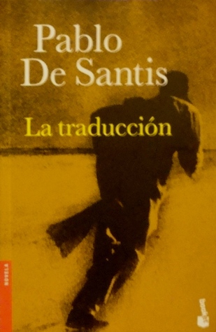 Tapa de La traducción (Pablo De Santis)