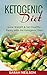 Ketogenic Diet by Sarah Neilson