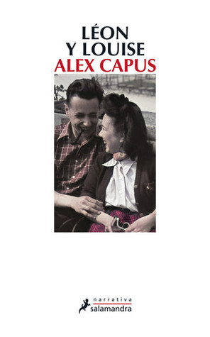 Portada de Léon y Louise, de Alex Capus