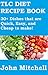TLC Diet Recipe Book: 30+ Dishes that are Quick, Easy and Cheap to make
