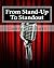 From Stand-up To Standout by George Gilbert