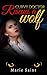 Curvy Doctor Rescues a Wolf (Romancing a Wolf Book 1)