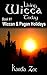Wiccan & Pagan Holidays: An Easy Beginner's Guide to Celebrating Sabbats and Esbats (Living Wicca Today Book 1)