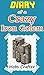 MINECRAFT: Diary Of a Crazy Iron Golem : Unofficial Minecraft Book: minecraft app, minecraft handbook, minecraft diary books, wimpy villager, minecraft ... Minecraft Books, Minecraft Comics Book 1)