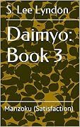 Daimyo: Book 3: Manzoku (Satisfaction)