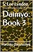 Daimyo: Book 3: Manzoku (Satisfaction) (The Daimyo: From Peasant to Power)