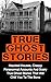 True Ghost Stories: Spine T...