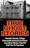 True Ghost Storie...