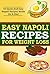 Easy Napoli Recipes for Wei...