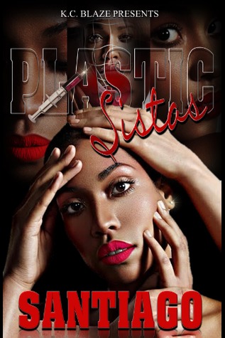 Plastic Sistas (PS Book 1)