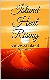 Island Heat Rising Island Heat Rising