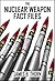 THE NUCLEAR WEAPON FACT FILES