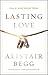 Lasting Love: How to Avoid ...