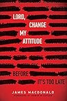 Lord, Change My A...