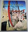 Gold Cities: Grass Valley and Nevada City: Being a History and Guide to the Adventuresome Past of Two Picturesque Cities of the California Gold Country
