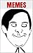 Memes: Terrific Memes For You Guys