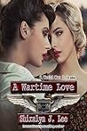 A Wartime Love by Shiralyn J. Lee