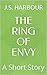The Ring of Envy: A Short S...