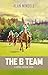 The B Team: A Horse Racing Saga