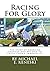 Racing For Glory: The Story...